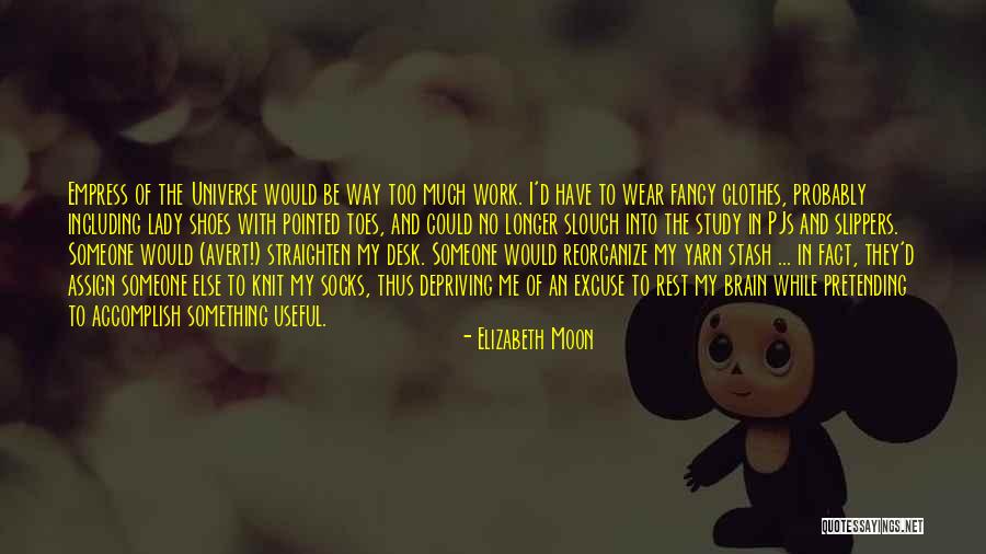 Shoes And Slippers Quotes By Elizabeth Moon Shoes And Slippers Quotes By Elizabeth Moon