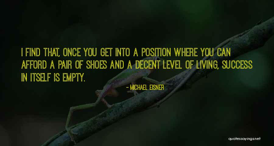 Shoes And Success Quotes By Michael Eisner