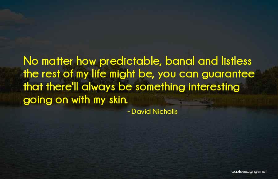 Shoes And The Meaning Of Life Quotes By David Nicholls Shoes And The Meaning Of Life Quotes By David Nicholls