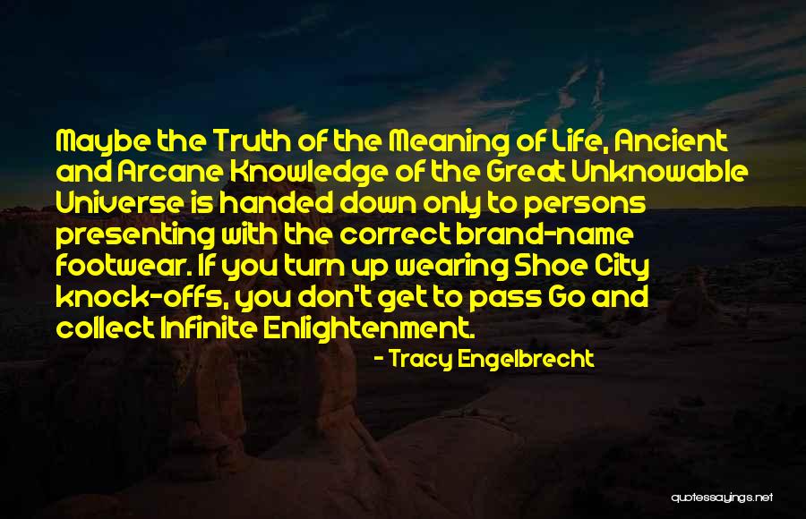 Shoes And The Meaning Of Life Quotes By Tracy Engelbrecht Shoes And The Meaning Of Life Quotes By Tracy Engelbrecht
