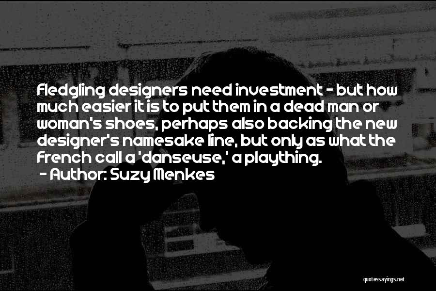 Shoes By Designers Quotes By Suzy Menkes