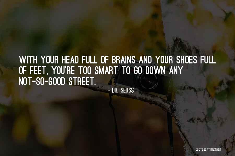 Shoes Inspirational Quotes By Dr. Seuss