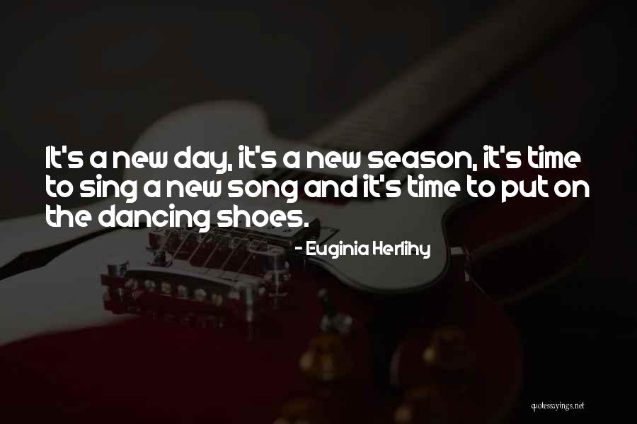 Shoes Inspirational Quotes By Euginia Herlihy