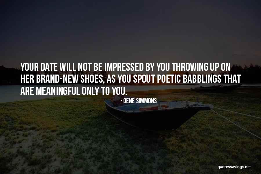 Shoes Inspirational Quotes By Gene Simmons