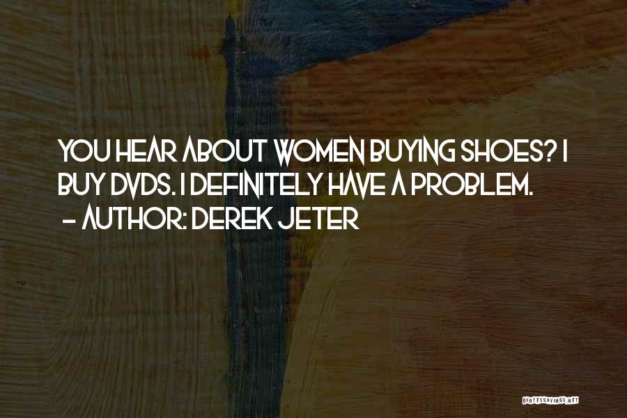 Shoes Quotes By Derek Jeter