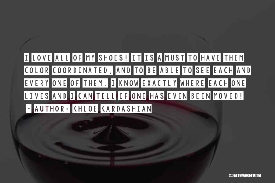Shoes Quotes By Khloe Kardashian