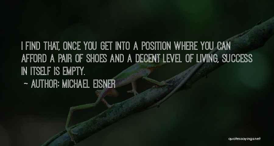Shoes Quotes By Michael Eisner