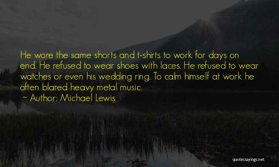 Shoes Without Laces Quotes By Michael Lewis