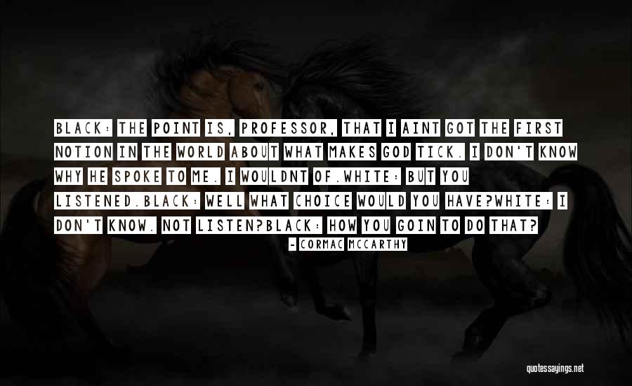Shoeseum Quotes By Cormac McCarthy Shoeseum Quotes By Cormac McCarthy