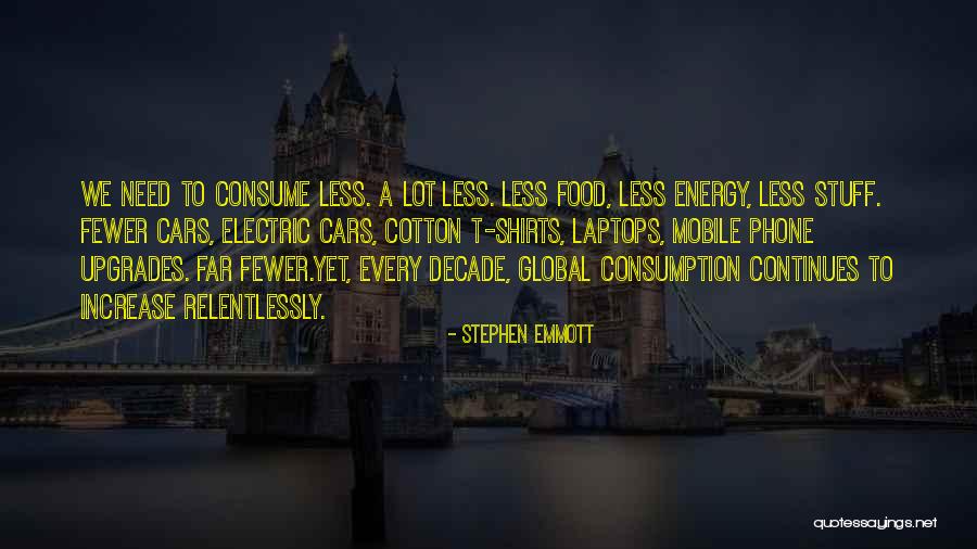 Shoeseum Quotes By Stephen Emmott Shoeseum Quotes By Stephen Emmott