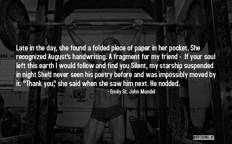 Shoghi Rabbani Quotes By Emily St. John Mandel Shoghi Rabbani Quotes By Emily St. John Mandel