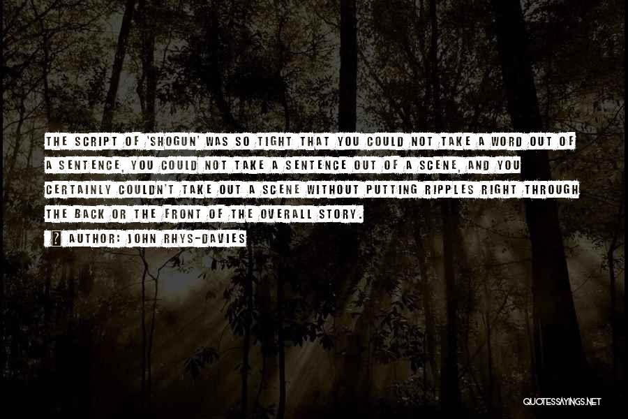 Shogun Quotes By John Rhys-Davies