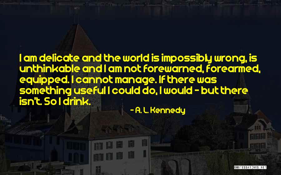 Shohid Sharoni Quotes By A. L. Kennedy Shohid Sharoni Quotes By A. L. Kennedy