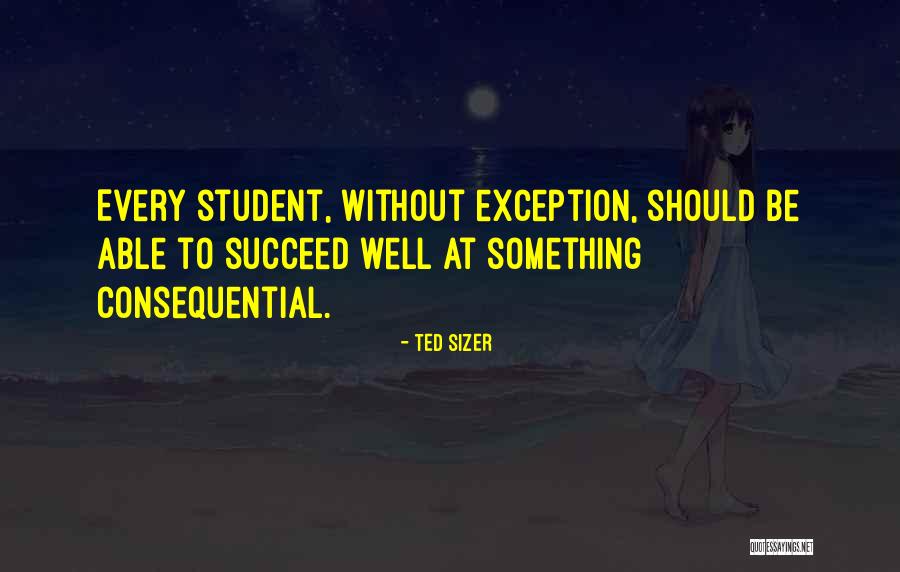 Shojo Boston Quotes By Ted Sizer Shojo Boston Quotes By Ted Sizer