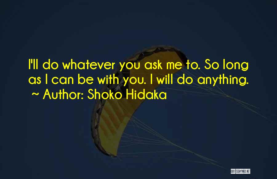 Shoko Hidaka Quotes 1667540