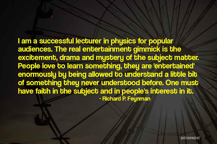 Shokoladi Quotes By Richard P. Feynman Shokoladi Quotes By Richard P. Feynman