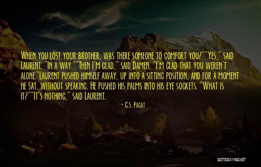 Shokri Quotes By C.S. Pacat Shokri Quotes By C.S. Pacat