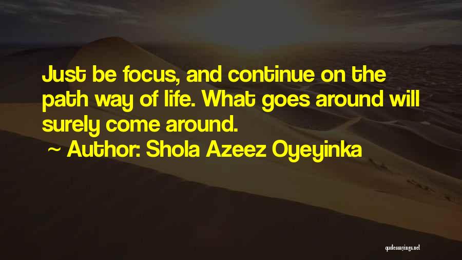 Shola Azeez Oyeyinka Quotes 637119