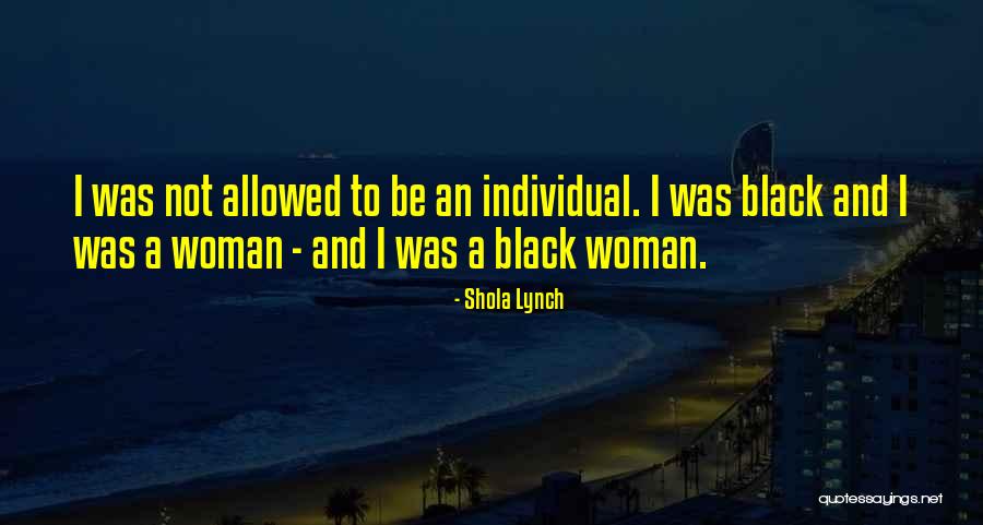 Shola Lynch Quotes 834434 Shola Lynch Quotes 834434