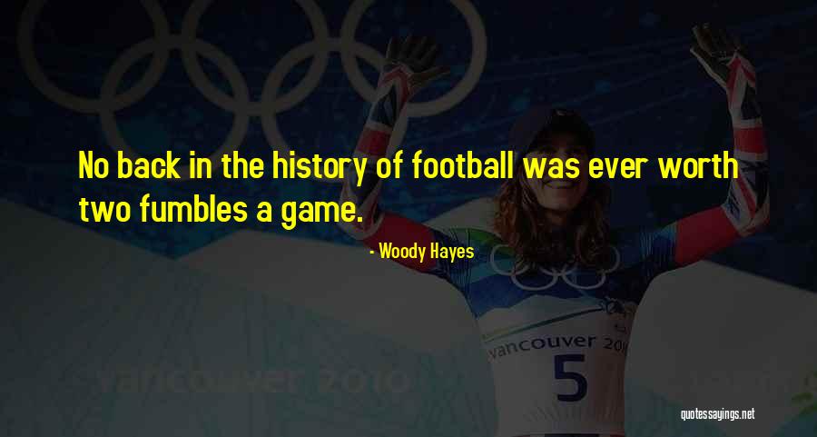 Sholder Quotes By Woody Hayes Sholder Quotes By Woody Hayes
