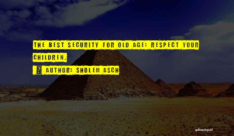 Sholem Asch Quotes 2201112