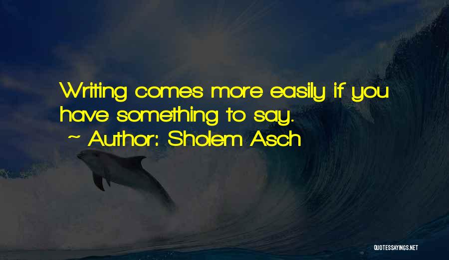 Sholem Asch Quotes 946708