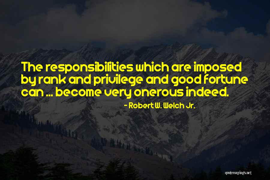 Sholem Benchimol Quotes By Robert W. Welch Jr.