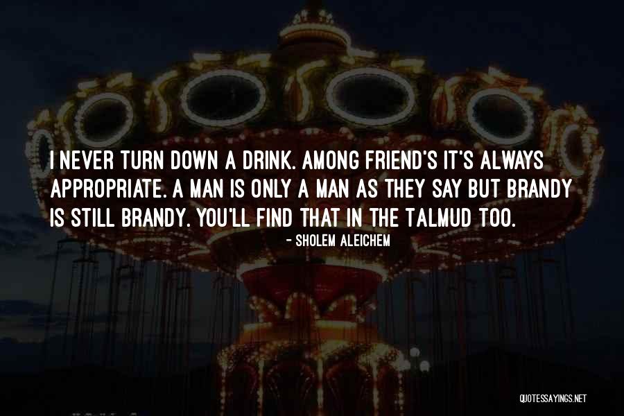 Sholem Quotes By Sholem Aleichem Sholem Quotes By Sholem Aleichem