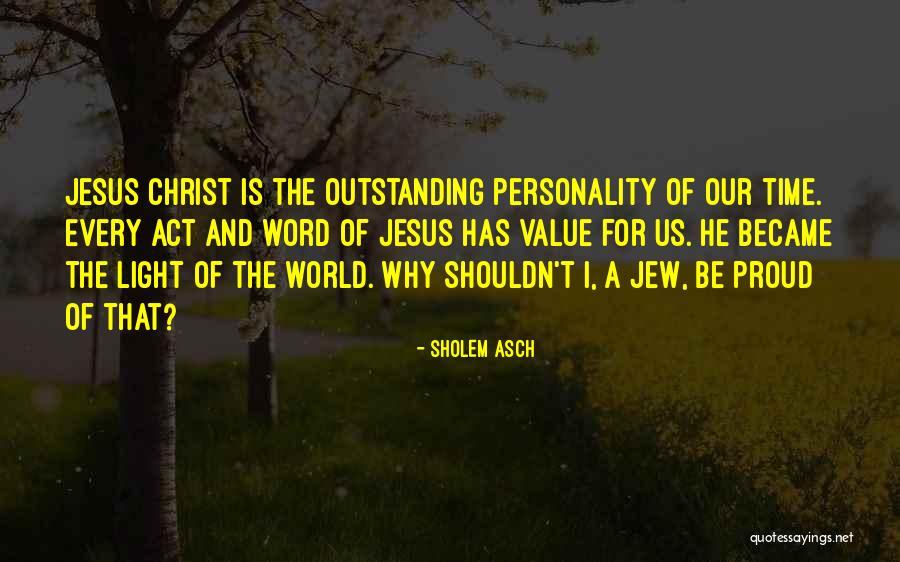 Sholem Quotes By Sholem Asch Sholem Quotes By Sholem Asch