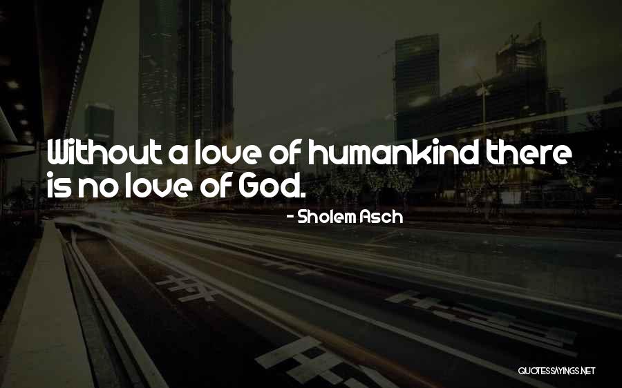 Sholem Quotes By Sholem Asch Sholem Quotes By Sholem Asch