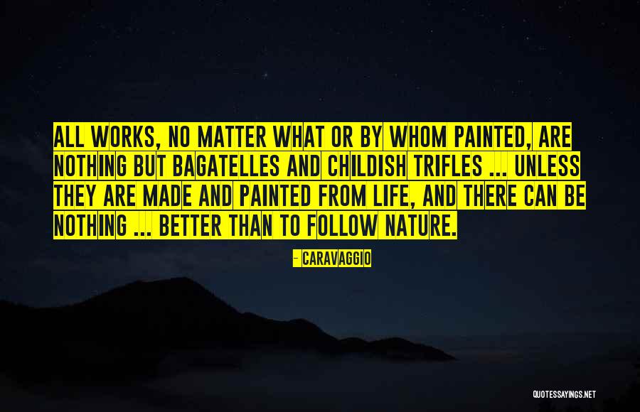 Sholly Cycle Quotes By Caravaggio Sholly Cycle Quotes By Caravaggio