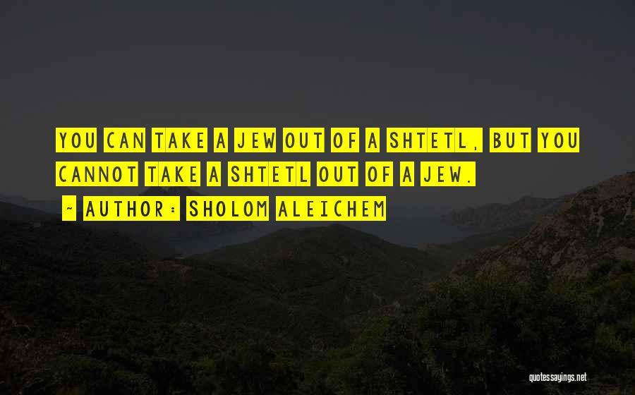 Sholom Aleichem Quotes 865123