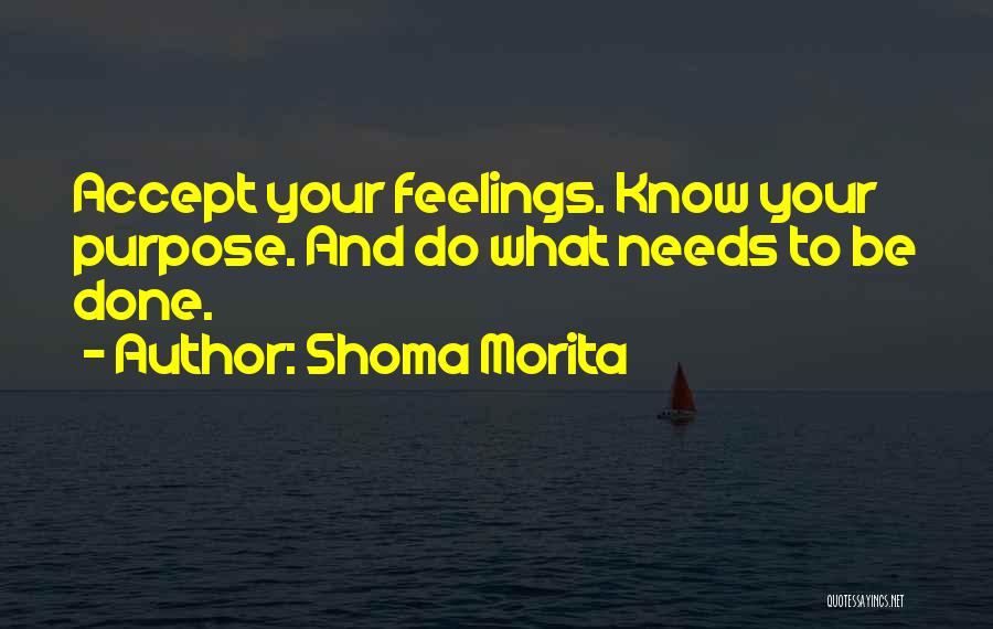 Shoma Morita Quotes 867810