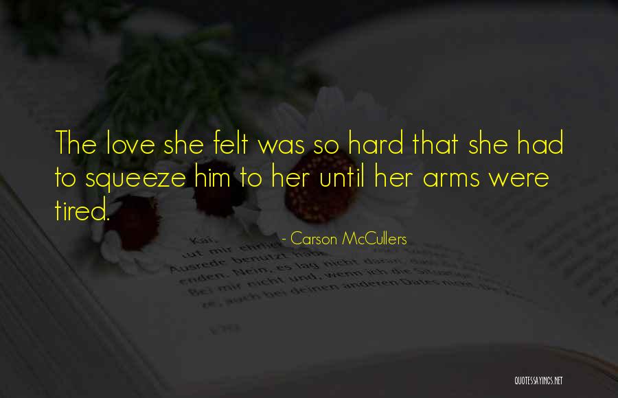Shomari Ellison Quotes By Carson McCullers Shomari Ellison Quotes By Carson McCullers