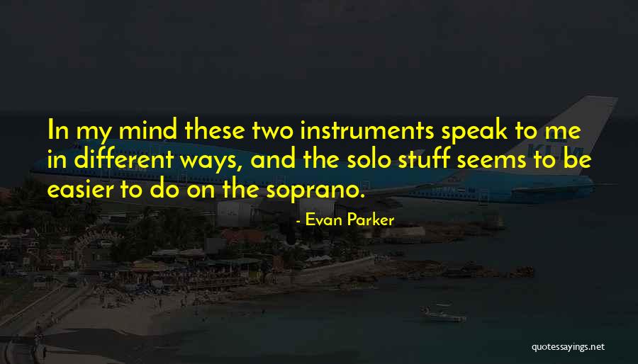 Shomari Legghette Quotes By Evan Parker
