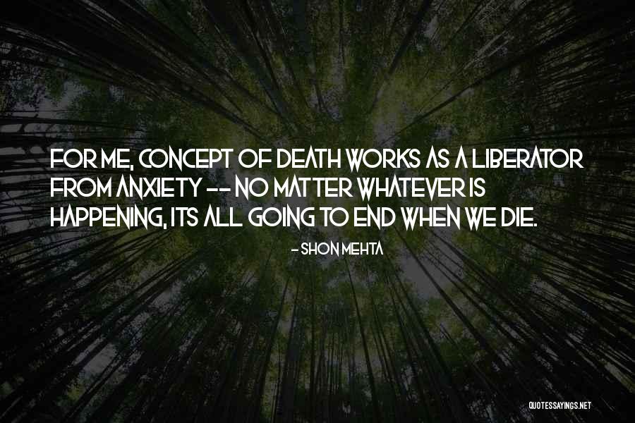 Shon Mehta Quotes 1308439 Shon Mehta Quotes 1308439