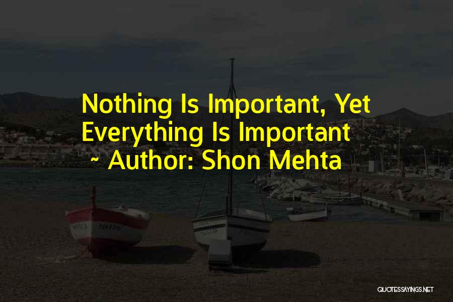 Shon Mehta Quotes 1447916