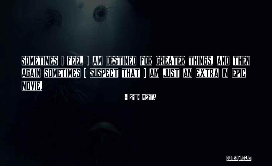Shon Mehta Quotes 1448553 Shon Mehta Quotes 1448553