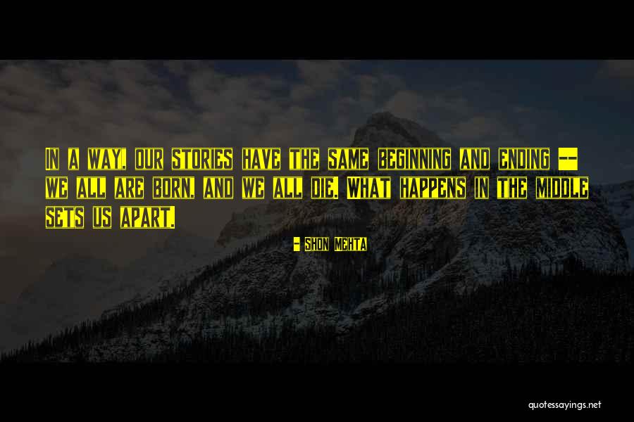 Shon Mehta Quotes 1779490 Shon Mehta Quotes 1779490