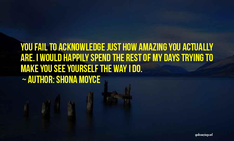 Shona Moyce Quotes 1726122