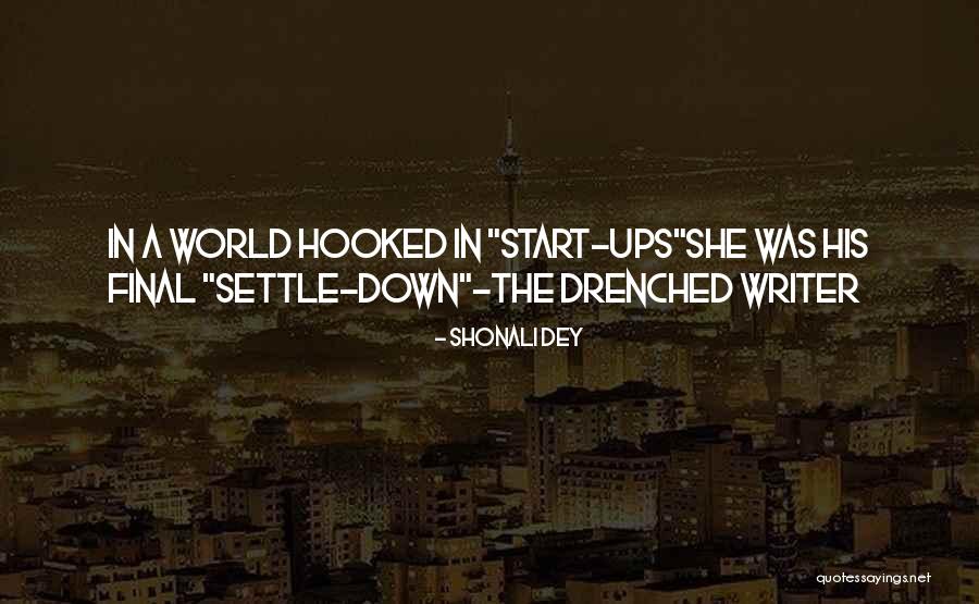 Shonali Dey Quotes 590854