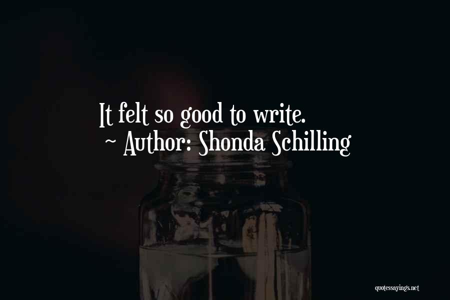 Shonda Schilling Quotes 1186293