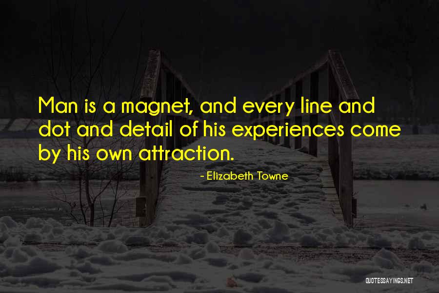 Shondalia White Actor Quotes By Elizabeth Towne Shondalia White Actor Quotes By Elizabeth Towne
