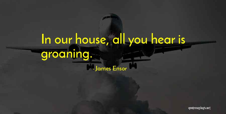 Shonie Stone Quotes By James Ensor Shonie Stone Quotes By James Ensor