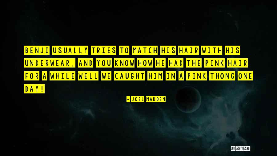 Shonki Bros Quotes By Joel Madden Shonki Bros Quotes By Joel Madden