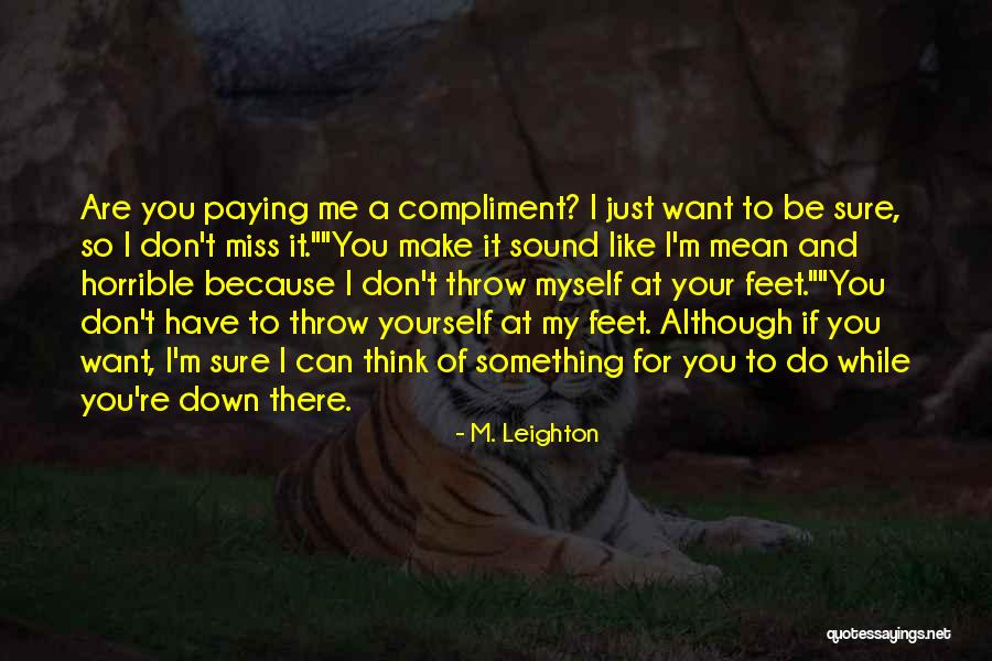 Shonnie Spina Quotes By M. Leighton Shonnie Spina Quotes By M. Leighton