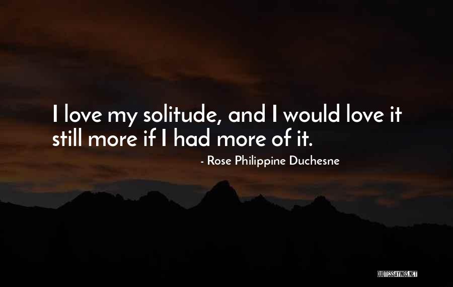Shonny Hd Quotes By Rose Philippine Duchesne Shonny Hd Quotes By Rose Philippine Duchesne