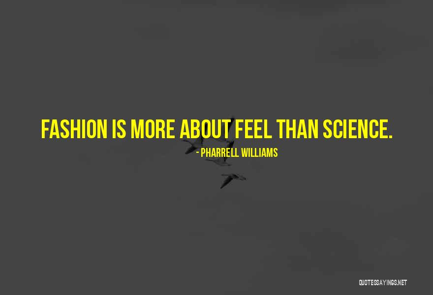 Shonta Moore Quotes By Pharrell Williams Shonta Moore Quotes By Pharrell Williams