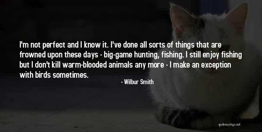 Shontell Brown Quotes By Wilbur Smith Shontell Brown Quotes By Wilbur Smith