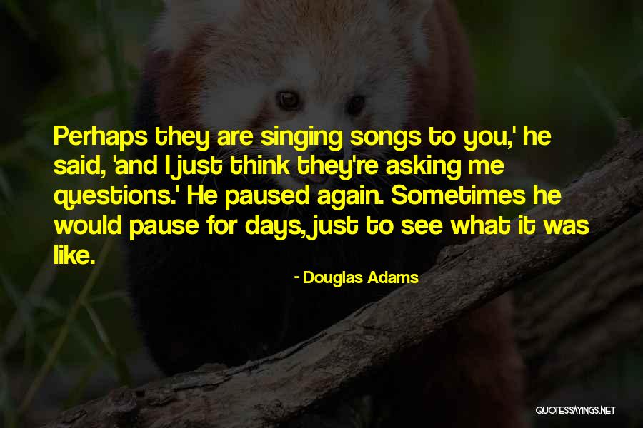 Shontell Williams Quotes By Douglas Adams Shontell Williams Quotes By Douglas Adams